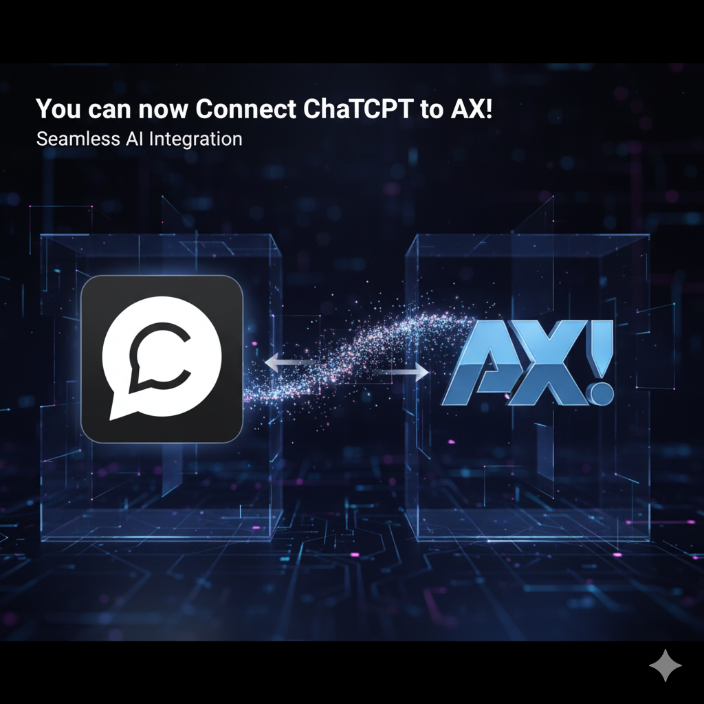 You can now Connect ChatGPT to AX!