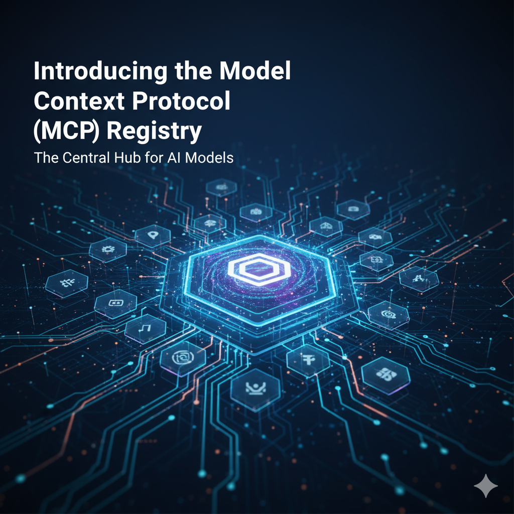 Introducing the Model Context Protocol (MCP) Registry